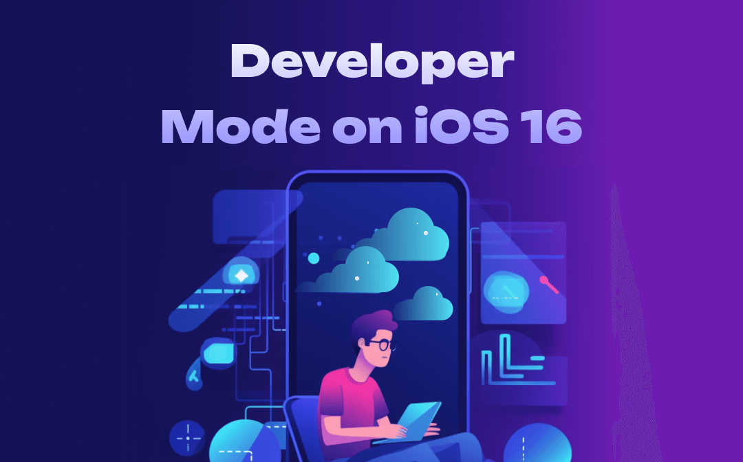 Methods on How to Enable Developer Mode on iOS 16
